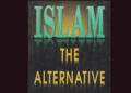 ‘ইসলাম দি অল্টারনেটিভ’: পাশ্চাত্যে ইসলামের ডিসকোর্স রচনাকারী গ্রন্থ